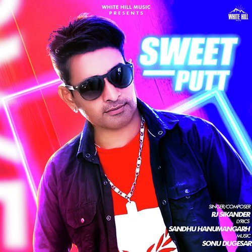 Sweet Putt - Rj Sikander