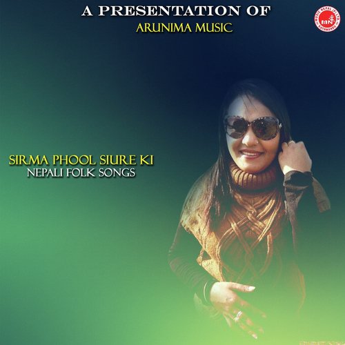 Sirma Phool Siure ki - Saroj Dhakal amp Rajesh Dhakal