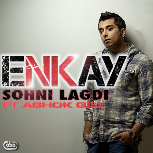 Sohni Lagdi - Enkay, Ashok Gill