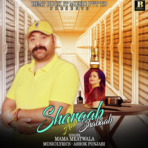Sharaab Aur Shabaab - Mama Meatwala