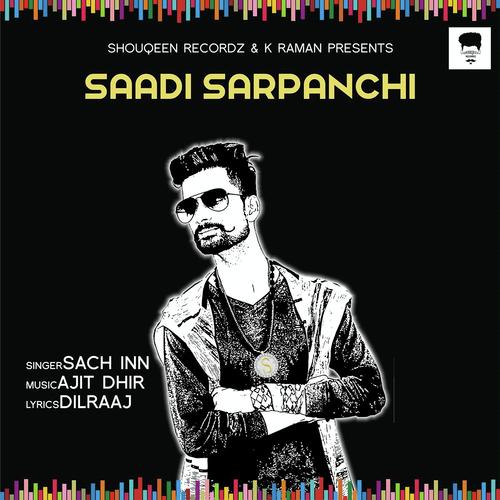Saadi Sarpanchi - Sach Inn