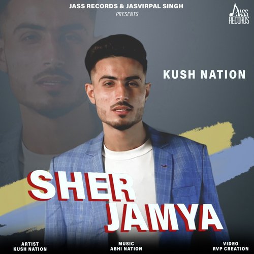 Sher Jamya - Kush Nation