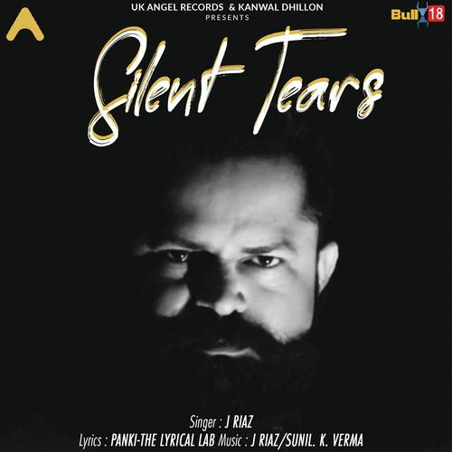 Silent Tears - J Riaz