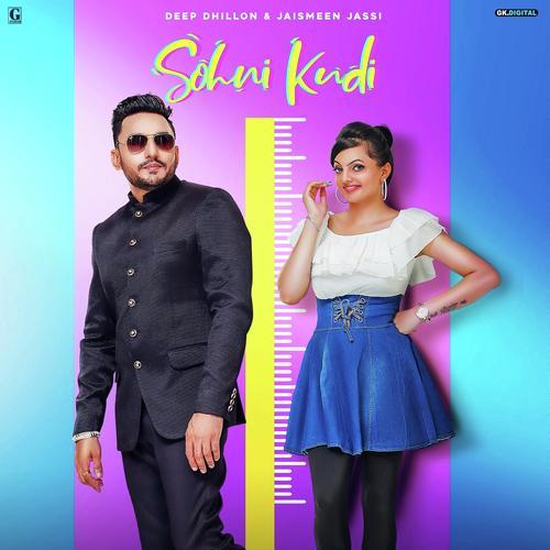 Sohni Kudi - Deep Dhillon, Jaismeen Jassi, Jaismeen Jassi