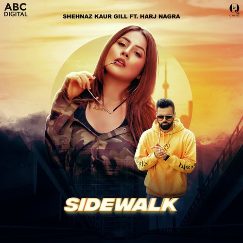 Sidewalk - Shehnaz Kaur Gill, Harj Nagra
