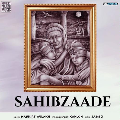 Sahibzade - Mankirt Aulakh