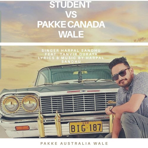 Student vs Pakke Canada Wale (feat. Tanvir Guraya) - Harpal Sandhu, Tanvir Guraya