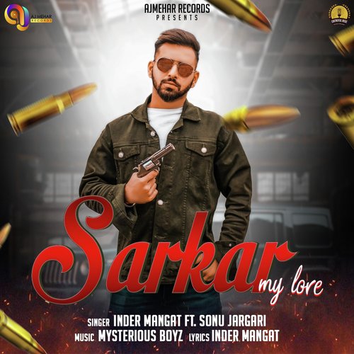 Sarkar My Love - Inder Mangat, Sonu Jargari