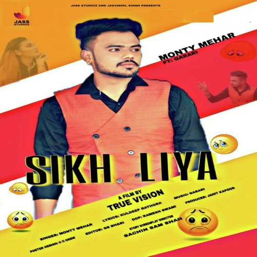 Sikh Liya - Monty Mehar