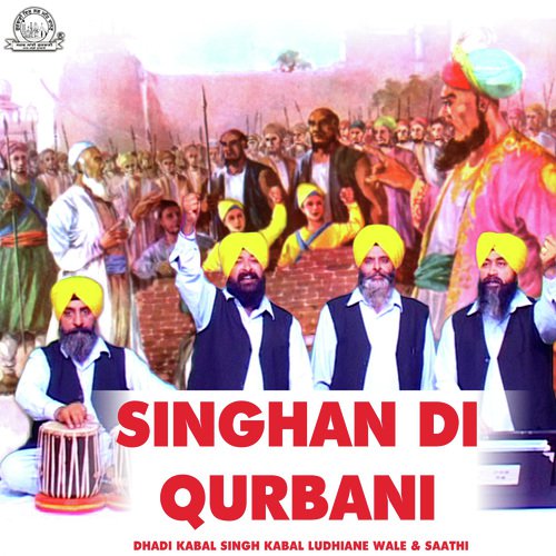 Singhan Di Qurbani - Dhadi Kabal Singh Kabal Ludhiane Wale