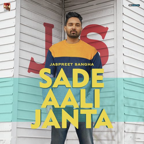 Sade Aali Janta - Jaspreet Sangha