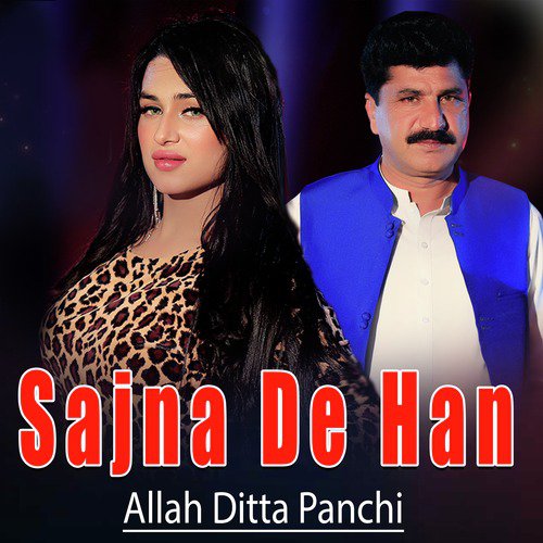 Sajna De Han - Allah Ditta Panchi
