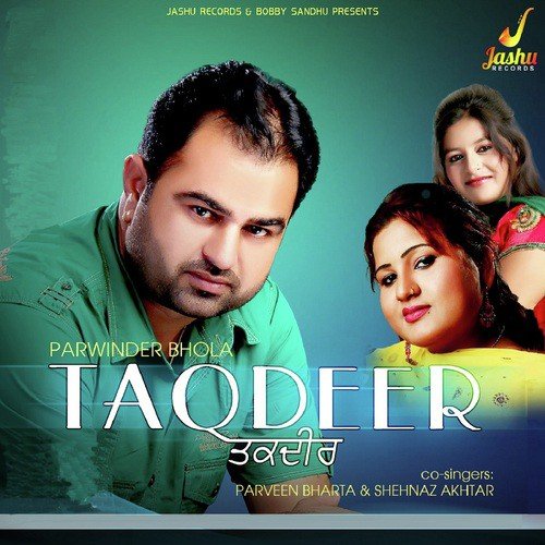 Doulean Te Sher - Parwinder Bhola, Parveen Bharta, Shaehnaz Akhtar