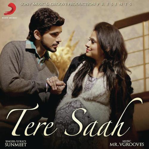 Tere Saah - Sunmeet