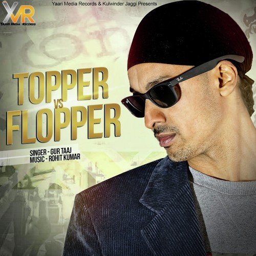 Topper Vs Flopper - Gur Taaj