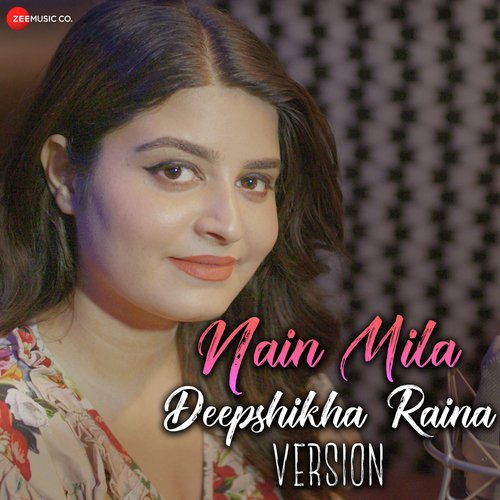 Nain Mila - Deepshikha Version - Vaseem Ahmed, Palak Muchhal