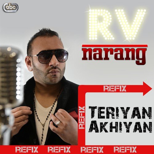 Teriyan Akhiyan - Refix - RV Narang