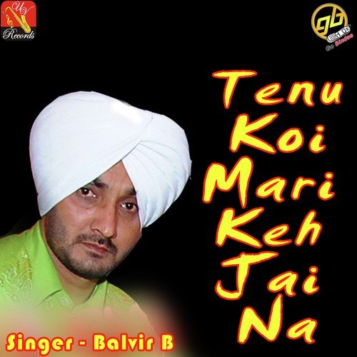 Main Haan Garib - Balvir B.