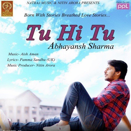 Tu Hi Tu - Abhayansh Sharma