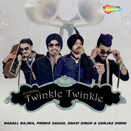 Twinkle Twinkle - Prince Saggu, Shavi Singh, Rahall Bajwa, Gurjas Sidhu
