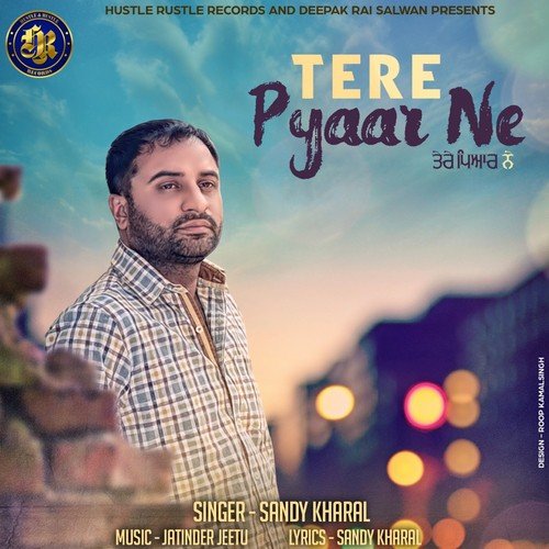 Tere Pyaar Ne - Sandy Kharal