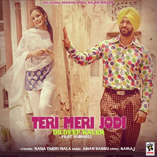 Teri Meri Jodi - Dildeep Kaler