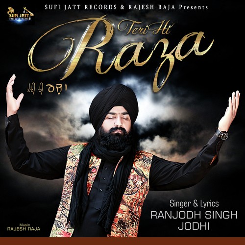 Teri Hi Raza - Ranjodh Singh Jodhi