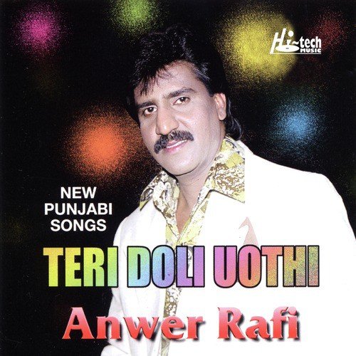 Teri Doli Uthi - Anwar Rafi
