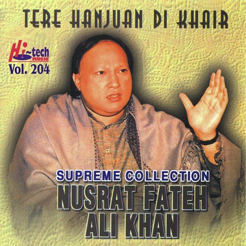 Kadi Takre Te Haal - Nusrat Fateh Ali Khan