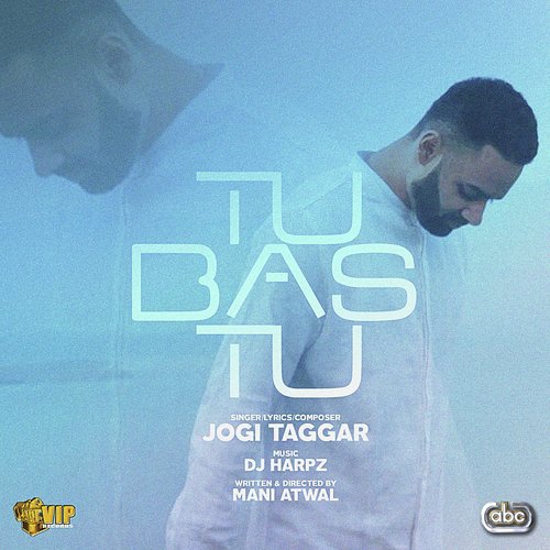 Tu Bas Tu - Jogi Taggar with