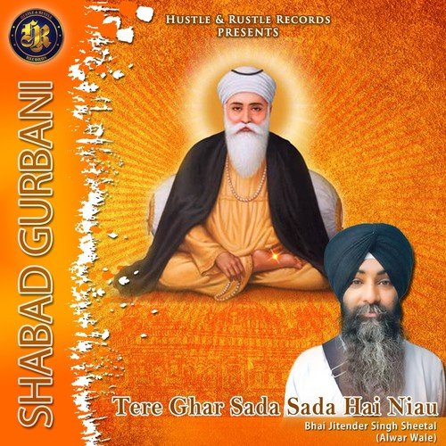 Tere Ghar Sada Sada Hai Niau - Bhai Jitender Singh Sheetal