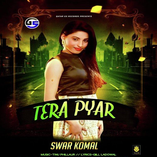 Tera Pyar - Swar Komal
