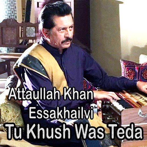 Maavan Thandiyan Chhawan - Attaullah Khan Esakhelvi