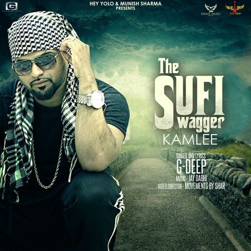 The Sufi Swagger - G-Deep, Kamlee