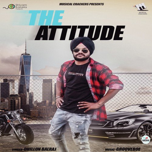 The Attitude - Dhillon Balraj