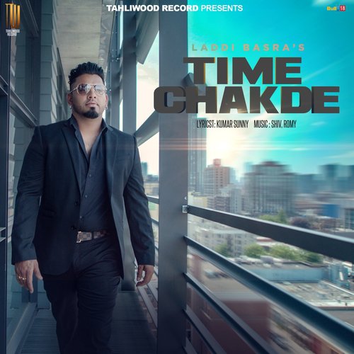 Time Chakde - Laddi Basra