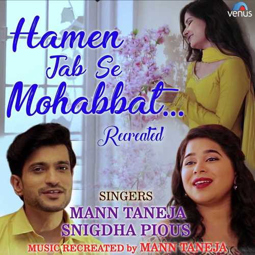 Hamen Jab Se Mohabbat - Recreated - Shantanu Saxena