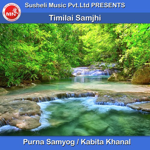Timilai Samjhi - Purna Samyog, Kabita Khanal