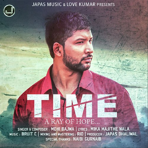 Time - A Ray Of Hope - Mohi Bajwa