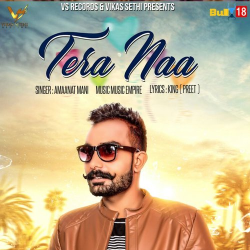 Tera Naa - Amaanat Mani
