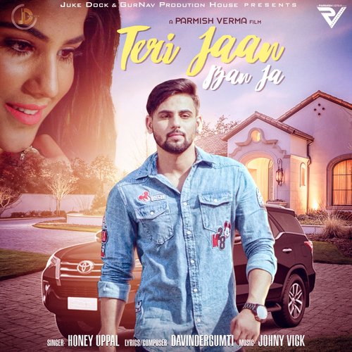 Teri Jaan Ban Ja - Honey Uppal