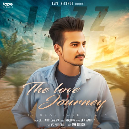 The Love Journey - Jazz Arun G. Aay