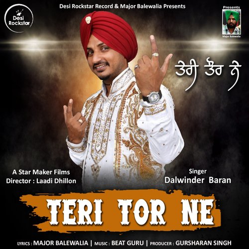 Teri Tor Ne - Dalwinder Baran