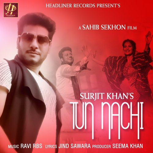 Tun Nachi - Surjit Khan