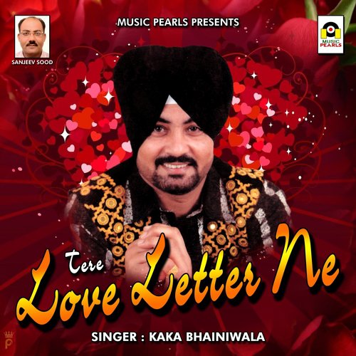 Tere Love Letter Ne - Kaka Bhainiwala