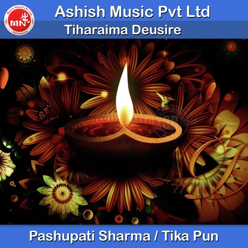 Tiharaima Deusire - Pashupati Sharma, Tika Pun