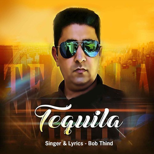 Tequila (feat. Ag Paul) - Bob Thind, Ag Paul