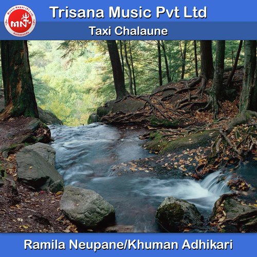 Taxi Chalaune - Ramila Neupane, Khuman Adhikari