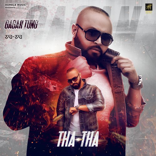 THA THA - Gagan Tung