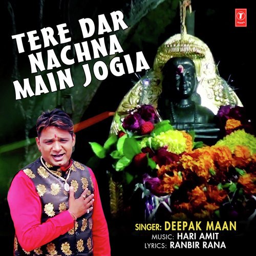 Tere Dar Nachna Main Jogia - Raju Deewana